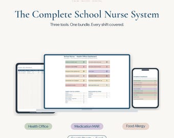 May include: A digital school nurse system bundle displayed on a laptop, tablet, and smartphone. The screens show a health office dashboard with color-coded data tables, charts, and lists. Text includes MutedStudioCo, The Complete School Nurse System, Three tools. One bundle. Every shift covered., Health Office, Medication MAR, Food Allergy, and Google Sheets + Excel.