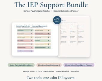 May include: The IEP Support Bundle includes a School Psychologist Tracker and Special Education Planner. The digital interface displays a Caseload Dashboard with auto-calculated deadlines, meeting logs, and student progress tracking for Google Sheets, Excel, and GoodNotes.