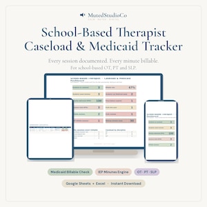 May include: A digital School-Based Therapist Caseload & Medicaid Tracker dashboard displayed on a computer monitor, tablet, and smartphone. The interface features data tables for tracking student sessions, billable rates, and therapy minutes.