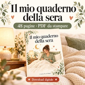 Op de afbeelding: Een printbaar PDF-notitieboek getiteld Il mio quaderno della sera met 48 pagina's. De omslag toont een illustratie van een persoon die in bed schrijft, omringd door botanische accenten, een maansikkel en kleine hartjes op een crèmekleurige achtergrond.