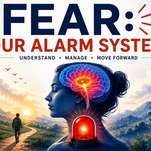Peut inclure: Une illustration graphique avec le texte FEAR: OUR ALARM SYSTEM UNDERSTAND • MANAGE • MOVE FORWARD. La silhouette de profil d'une tête contient un cerveau lumineux et un voyant d'alarme rouge au cou, sur un paysage de montagnes.