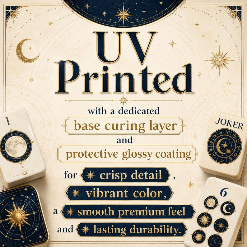 May include: A promotional graphic featuring the text UV Printed with a dedicated base curing layer and protective glossy coating for crisp detail, vibrant color, a smooth premium feel and lasting durability, surrounded by celestial playing cards.