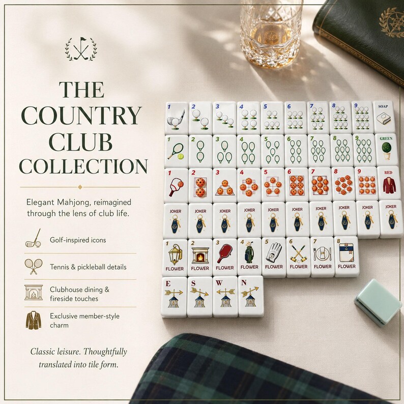 May include: A set of white Mahjong tiles featuring golf, tennis, and club-themed illustrations. The text reads THE COUNTRY CLUB COLLECTION, Elegant Mahjong, reimagined through the lens of club life, Golf-inspired icons, Tennis & pickleball details, Clubhouse dining & fireside touches, Exclusive member-style charm, and Classic leisure. Thoughtfully translated into tile form.