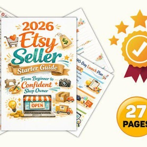 May include: A 27-page 2026 Etsy Seller Starter Guide document featuring a laptop with an open shop screen, a sewing machine, a camera, and shipping boxes. The guide includes a gold star award icon with a checkmark and various planner pages.
