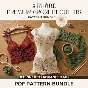 May include: A 3 in one premium crochet outfits pattern bundle featuring a rust-coloured crochet top on a hanger, a beige crochet two-piece set on a mannequin, and a green crochet shrug, accompanied by yarn, scissors, and knitting needles.