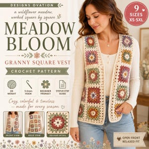 May include: A crochet pattern for a granny square vest titled Meadow Bloom. The vest features a multi-colored floral square design with an open front and relaxed fit. The pattern includes 9 sizes from XS to 5XL, requiring DK weight yarn and a 5.0mm hook.