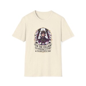 Im The Villain In Someones Story And Im Okay With That Shirt, Funny Unbothered Villain Era Unisex Tee Gift Her image 6