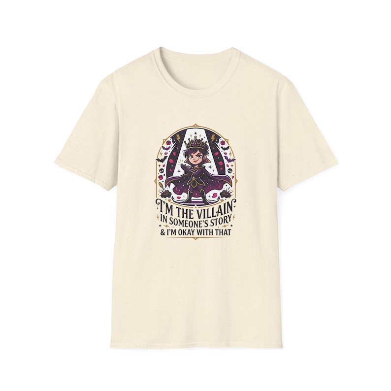 Im The Villain In Someones Story And Im Okay With That Shirt, Funny Unbothered Villain Era Unisex Tee Gift Her image 6