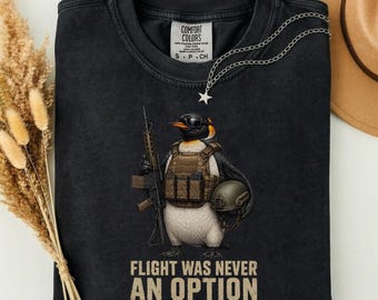 Funny Tactical Penguin Flight was Never an Option Graphic T-Shirt PNG