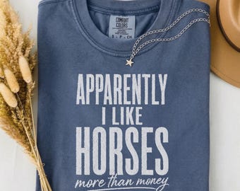Apparently I Like Horses More Than Money Funny Equestrian T-Shirt PNG