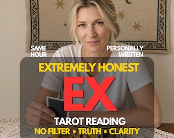 Ex Reading ,Brutally Honest ,Psychic Truth about Your Ex, Same Hour Delivery
