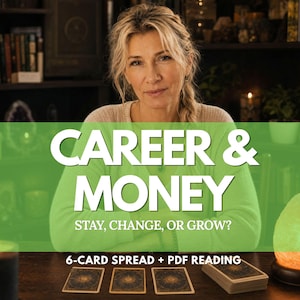 May include: A digital graphic overlay featuring the text CAREER & MONEY STAY, CHANGE, OR GROW? and 6-CARD SPREAD + PDF READING. The image shows three tarot cards laid out on a dark wooden surface with a deck of cards nearby.