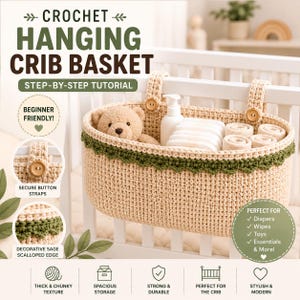 May include: A beige crochet hanging crib basket with a dark green scalloped edge and two button straps. The basket contains a small teddy bear, a white bottle, and several rolled white cloths. Text includes CROCHET HANGING CRIB BASKET.