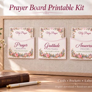 May include: A prayer board printable kit featuring three pockets labeled Prayer Requests, Gratitude, and Answered Prayers. Each pocket is decorated with floral illustrations and includes matching My Prayer cards with lines for writing.