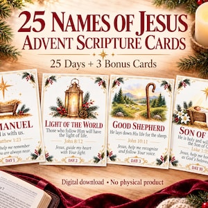 May include: A set of 25 Names of Jesus Advent scripture cards featuring festive illustrations of a manger, lantern, shepherd's staff, and baby Jesus. Each card displays a name, scripture reference, and prayer. The text reads 25 Names of Jesus Advent Scripture Cards, 25 Days + 3 Bonus Cards, and Digital download - No physical product.