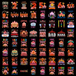 May include: A collection of colorful digital graphic designs featuring circus and carnival themes, including tents, ferris wheels, and text such as 'Birthday Girl', 'Daddy', 'Mama', 'Carnival Crew', and various age numbers on a black background.