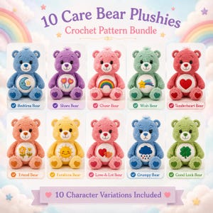 May include: A digital graphic displaying 10 Care Bear plushies crochet pattern bundle. The image features 10 colourful crocheted bears with unique belly badges, including Bedtime, Share, Cheer, Wish, Tenderheart, Friend, Funshine, Love-A-Lot, Grumpy, and Good Luck Bear.