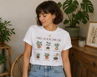 Things I Do In My Spare Time, Plants Lover Shirt Rearrange Repot Propagate Buy Water and Talk to Plants Graphic Tee Shirt Gardening T-Shirt