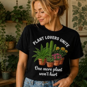 A funny One More Plant T-shirt featuring four colorful potted plants with the phrases "Plant Lovers Unite" and "One More Plant Won't Hurt." This botanical graphic tee is perfect for plant moms, crazy plant ladies, gardeners, houseplant collectors, and anyone who believes there's always room for another plant.
