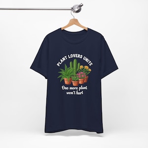 One More Plant, Funny Plant T Shirt, Funny Botianical T Shirt, Gift for Plant Mom, Crazy Plant Lady Tee, Houseplant Addict Top image 5