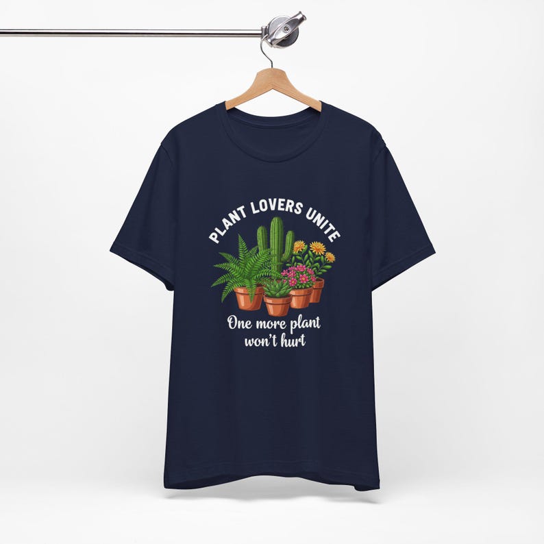One More Plant, Funny Plant T Shirt, Funny Botianical T Shirt, Gift for Plant Mom, Crazy Plant Lady Tee, Houseplant Addict Top image 5