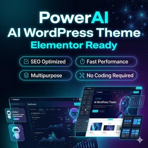 May include: A digital graphic for PowerAI AI WordPress Theme Elementor Ready. The text highlights SEO Optimized, Fast Performance, Multipurpose, and No Coding Required. It displays a dashboard interface with charts, chatbot icons, and web layouts.