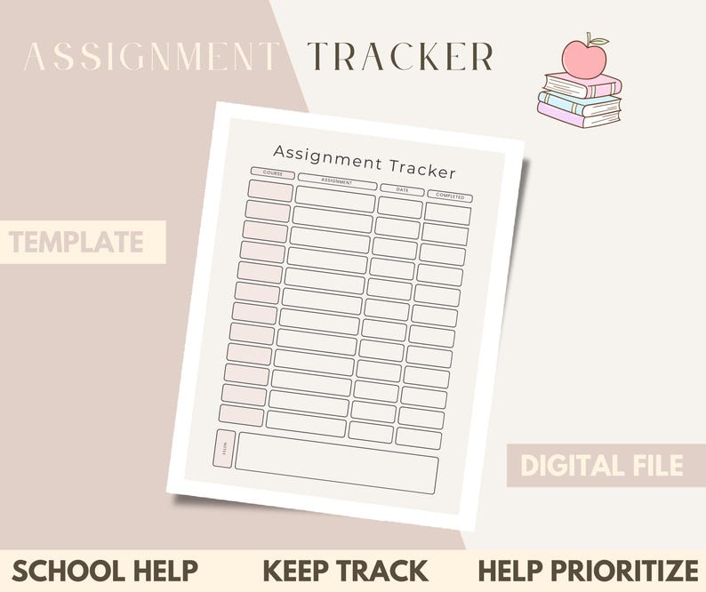 May include: A printable assignment tracker template featuring a grid with columns for course, assessment, date, and completed status. The document includes a header labeled Assignment Tracker and a small illustration of a stack of books with an apple.