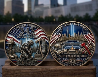 9/11 Never Forget Challenge Coin, Firefighter Tribute Coin, 343 Hero Remembrance Gift, 25th Anniversary Patriot Day Keepsake