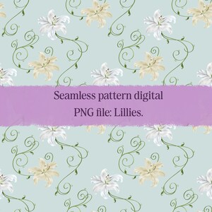 May include: A seamless digital pattern featuring white and pale yellow lily flowers arranged on a light blue background with thin, dark green swirling vine accents. A purple horizontal banner displays the text: Seamless pattern digital PNG file: Lillies.