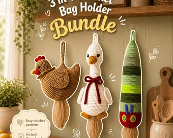 May include: A 3 in 1 crochet bag holder bundle featuring three hanging organizers: a brown chicken, a white goose with a red bow, and a green caterpillar. The text reads 3 in 1 Crochet Bag Holder Bundle, Easy crochet patterns, and Instant Download.