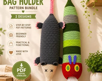 May include: Two crochet bag holders hanging vertically. One is a dark gray possum with a light tan face and pink accents. The other is a green, yellow, and red caterpillar with blue antennae. Text reads: CROCHET BAG HOLDER PATTERN BUNDLE 2 DESIGNS.