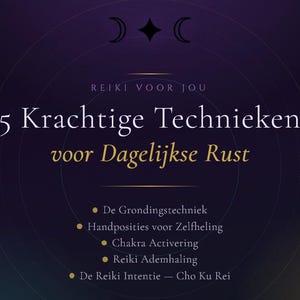 Puede incluir: Un gráfico digital de color morado oscuro que presenta el texto Reiki voor jou, 5 Krachtige Technieken voor Dagelijkse Rust, y una lista de cinco técnicas que incluyen De Grondingstechniek, Handposities voor Zelfheling, Chakra Activering, Reiki Ademhaling y De Reiki Intentie - Cho Ku Rei.