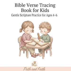 Puede incluir: Un libro de caligrafía de versículos bíblicos para niños con el subtítulo Gentle Scripture Practice for Ages 4-6. La portada muestra una ilustración de dos niños sentados en una pequeña mesa de madera, escribiendo en un libro. Path and Faith.