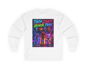 Faith Legacy Honor Pride long sleeve tee | Neon city streetwear design