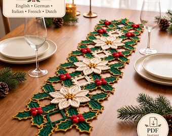 May include: A crocheted Christmas table runner featuring a repeating pattern of dark green holly leaves with gold edges, cream-coloured poinsettia flowers with yellow centres, and clusters of small red berries, presented as a digital PDF pattern.