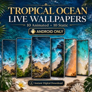 May include: A digital collection titled TROPICAL OCEAN LIVE WALLPAPERS featuring 10 animated and 10 static images for Android devices. The display shows six smartphones showcasing various aerial views of turquoise ocean waves hitting sandy beaches.