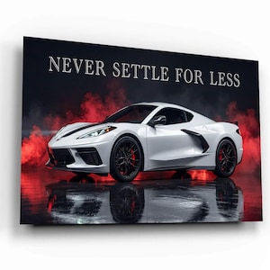 Never Settle For Less Canvas Print, White Corvette Wall Art, Motivational Car Print, Office Wall Decor, Success Entrepreneur Gift, CEO Art