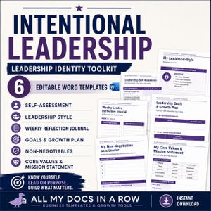 May include: An Intentional Leadership identity toolkit featuring six editable Word templates including a self-assessment, leadership style guide, weekly reflection journal, goals and growth plan, non-negotiables list, and core values mission statement.