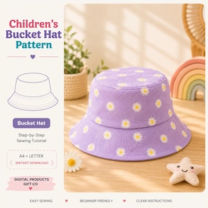 May include: A purple bucket hat with a white daisy print. The text reads: Children's Bucket Hat Pattern, Bucket Hat, Step-by-Step Sewing Tutorial, A4 + LETTER, INSTANT DOWNLOAD, DIGITAL PRODUCTS GIFT CO, EASY SEWING, BEGINNER FRIENDLY, CLEAR INSTRUCTIONS.