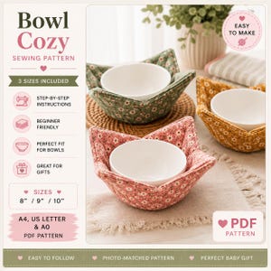 May include: A digital sewing pattern for a bowl cozy, featuring text 'Bowl Cozy SEWING PATTERN', '3 SIZES INCLUDED', '8" / 9" / 10"', and 'PDF PATTERN'. The image displays three fabric bowl cozies in green, yellow, and pink floral prints, each holding a white bowl.