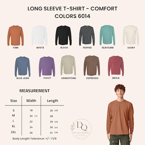 May include: A long sleeve t-shirt colour chart featuring eleven shades including yam, white, black, pepper, seafoam, ivory, blue jean, violet, sandstone, espresso, and brick. Includes a size chart with width and length in inches for sizes S to 2XL.