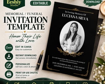 May include: A black and gold funeral invitation template featuring the text In Loving Memory Of LUCIANA SILVA, a central oval photo frame, floral accents, and event details including the date December 06, 2026, and location 123 ANYWHERE ST., ANY CITY.