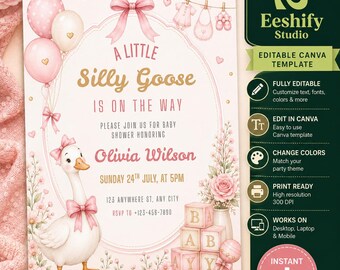 May include: A baby shower invitation template featuring a white goose with a pink bow, pink balloons, and floral accents. The text reads A LITTLE Silly Goose IS ON THE WAY, Olivia Wilson, Sunday 24th July, at 5pm, 123 Anywhere St, Any City, RSVP to +123-456-7890.