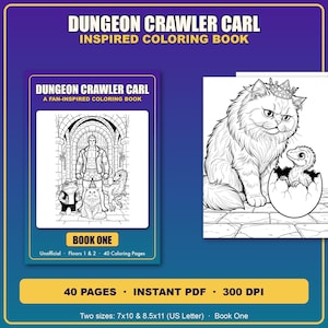 May include: Dungeon Crawler Carl colouring book featuring a cover with a man, a cat, a frog, and a dinosaur. The interior page shows a fluffy cat wearing a crown next to a small dinosaur hatching from an egg. The book includes 40 pages in 17.78x25.4 and 21.59x27.94 cm sizes.