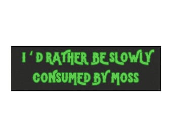 Consumed By Moss Car Magnet – Funny Cottagecore Bumper Sticker