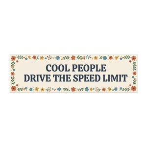 People Drive Speed Limit Car Magnet – Retro Floral Border, Safe Driving Reminder