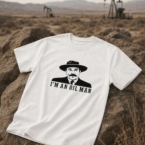 I'm an Oil Man Shirt, Vintage Petroleum Humor Tee, Trader Gift