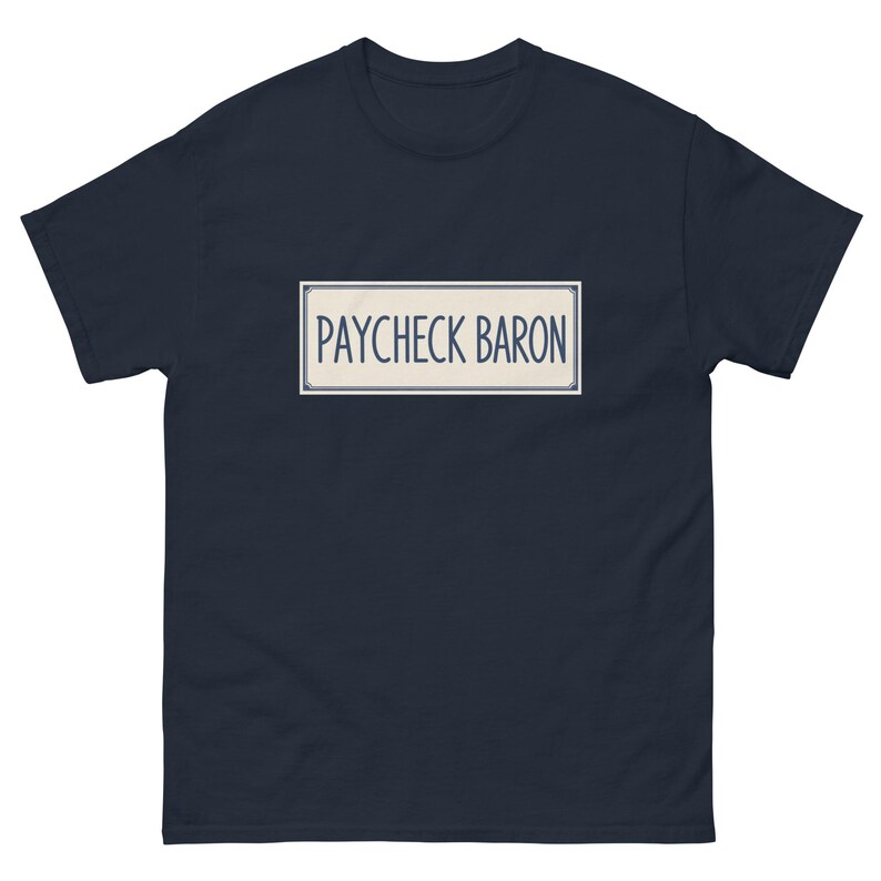 Unisex tee - Paycheck Baron