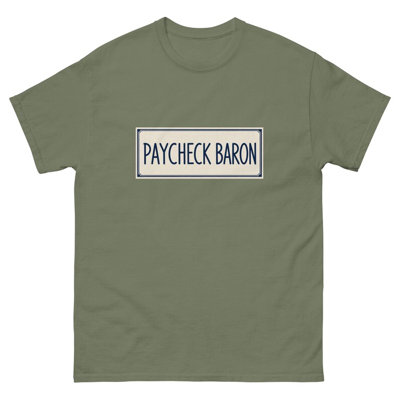 Unisex tee - Paycheck Baron
