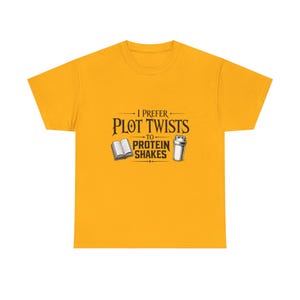 I Prefer Plot Twists to Protein Shakes T-Shirt | Book Lover Reading Humour